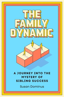 The Family Dynamic | Susan Dominus | Buch | Einband - fest (Hardcover) | 2025