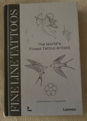 Fine Line Tattoos: The World's Finest Tattoo Artists Hardcover Book