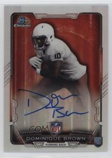 2015 Bowman Chrome Rookie Auto Refractor Dominique Brown #RCRA-DB Auto 0ws