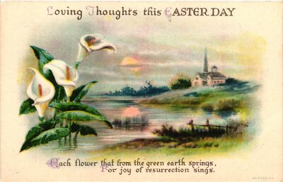 Vintage Postcard- LOVING THOUGHTS THIS EASTER DAY, EACH FLOWER THAT FROM THE GRE