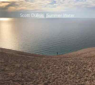 CD Scott Dubois Summer Water DIGIPAK Sunnyside