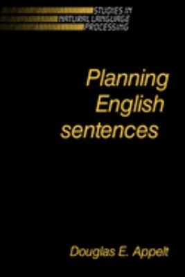 Planning English Sentences Paperback Douglas E. Appelt