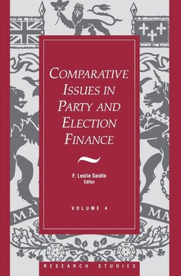 F. Leslie Seidle | Comparative Issues in Party and Election Finance | Buch