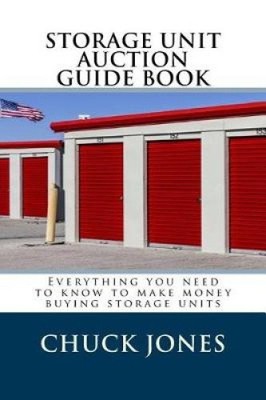The Storage Auction Guide by Chuck Jones [Paperback]