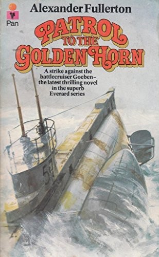Patrol to the Golden Horn-Alexander Fullerton