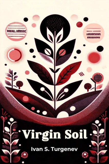 Virgin Soil (Edition2024) by Ivan S Turgenev (Paperback Book)
