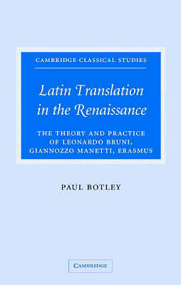Latin Translation in the Renaissance Botley Hardback Cambridge University Press
