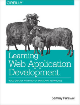 Learning Web App Development: Build Quickly with Proven JavaScrip - VERY GOOD