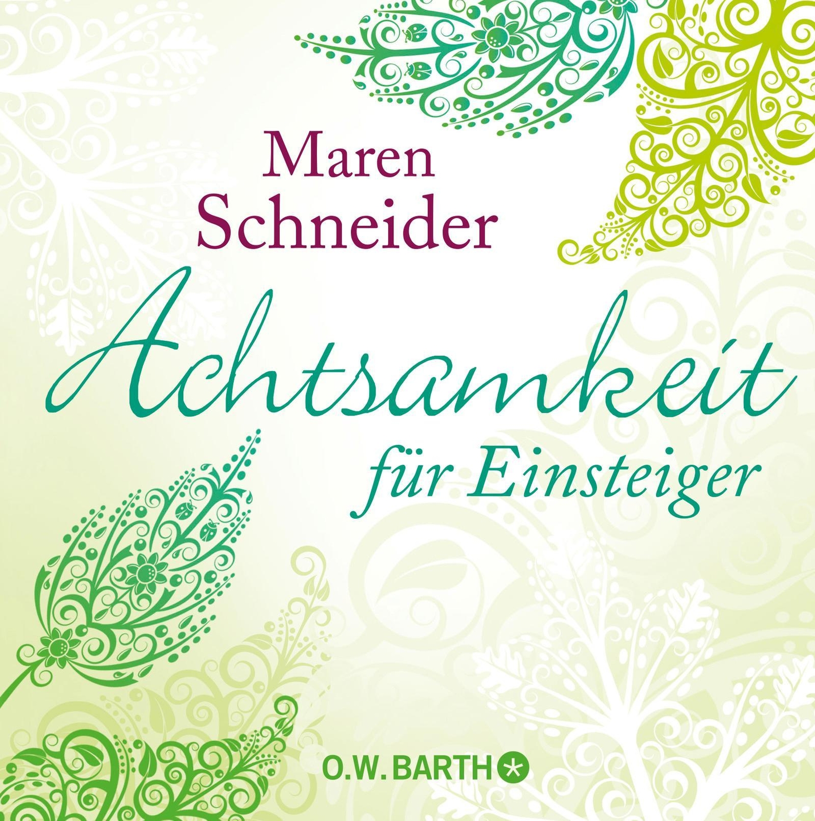 Thumbnail - Achtsamkeit Für Einsteiger, Maren Schneider