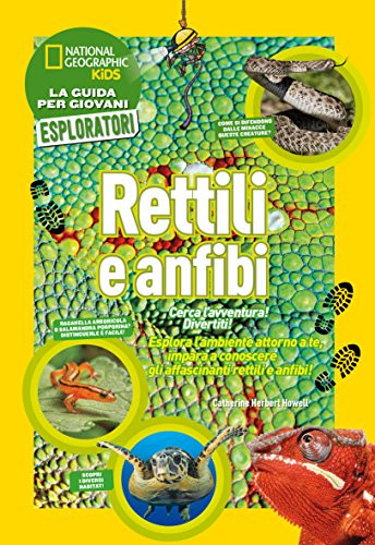 9788854035416 Rettili e anfibi. Cerca l'avventura! Divertiti! Ediz. a colori - C
