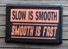 Slow Is Smooth Is Fast Morale Patch Hook and Loop Sniper Army Custom 2A