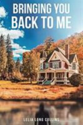 Bringing You Back to Me by 