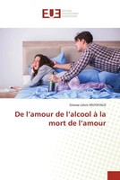 Giresse LiéVin Muyayalo | De L'amour De L'alcool à La Mort De L'amour | Buch