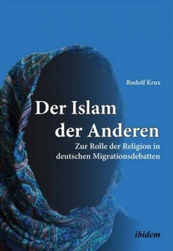 Thumbnail - Der Islam Der Anderen Zur Rolle Der Religion In Deutschen
