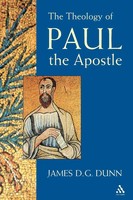 Theology Of Paul The Apostle James D. G. Dunn Taschenbuch Englisch 2003