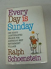 Every Day Is Sunday Hardcover Ralph Schoenstein Every Day Is Sunday Hardcover Ralph Schoenstein