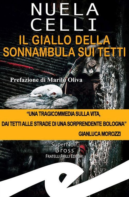 Libri Nuela Celli - Il Giallo Della Sonnambula Sui Tetti