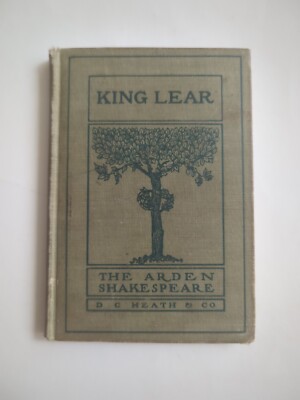 King Lear The Arden Shakespeare Book D C Health Co 1908 HC Vtg  D Nichol Smith