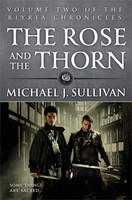 Michael J Sullivan | The Rose And The Thorn | Taschenbuch | Englisch (2013)