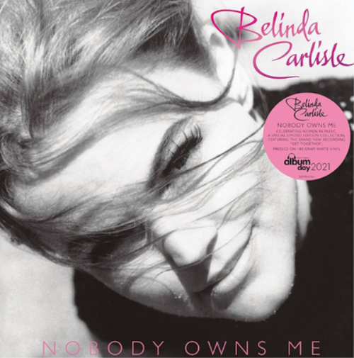 Belinda Carlisle Nobody Owns Me (NAD 2021) (Vinyl LP) 12" Album Coloured Vinyl