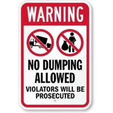 No Dumping Allowed Warning Aluminum Weatherproof Sign c00526