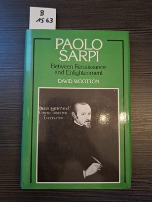 Paolo Sarpi Between Renaissance and Enlightenment David Wootton 1983 / 1 Auflage