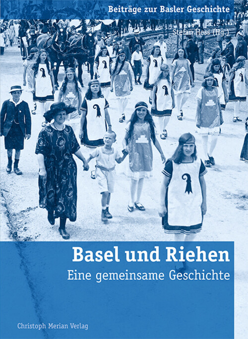 Thumbnail - Basel Und Riehen Eine Gemeinsame Geschichte Stefan Heß Taschenbuch 264
