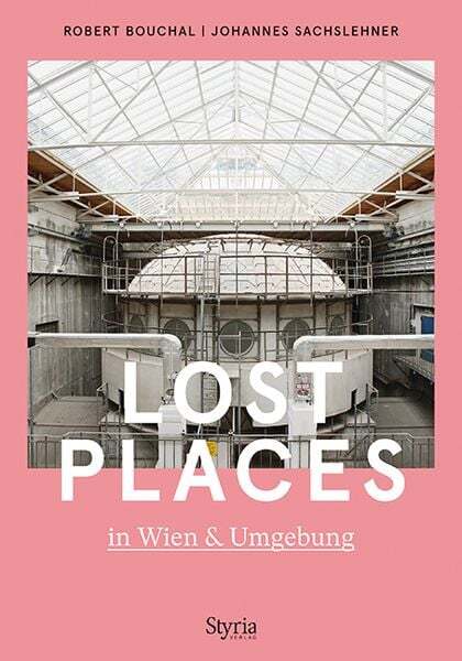 Thumbnail - Lost Places In Wien & Umgebung