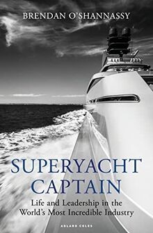 Superyacht Captain: Life and Leadership in the Worlds M... | Buch | Zustand gut