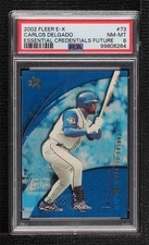 2002 E-X Essential Credentials Future 36/113 Carlos Delgado #73 PSA 8 4hj