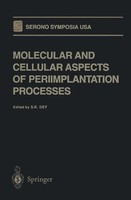 S. K. Dey | Molecular And Cellular Aspects Of Periimplantation Processes | Buch