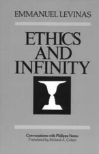 Ethics and Infinity: Conversations with Philippe Nemo - Paperback - GOOD