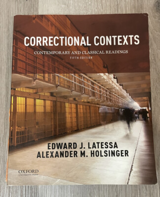 Correctional Contexts: Contemporary And Classical Readings (5th Edition)