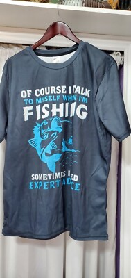 New Women s Shirt  Of Course I Talk To Myself When I m Fishing  . Gray Large
