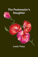 The Postmaster's Daughter Louis Tracy Taschenbuch Englisch 2024 Alpha Edition