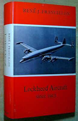 Francillon, Rene J. LOCKHEED AIRCRAFT SINCE 1913 Hardback Book