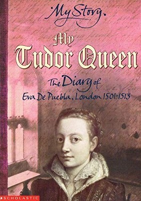 My Story: My Tudor Queen: The Diary ..., Prince, Alison