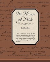 Jack London | The House Of Pride | Taschenbuch | Englisch (2009) | Book Jungle