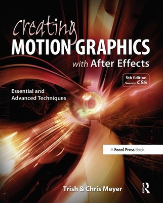 Creating Motion Graphics with After Effects: Essential and Advanced Techniques 5