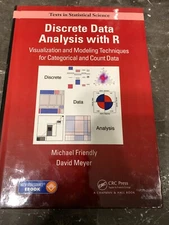 Discrete Data Analysis with R Visualization & Modeling Techniques for Categorica