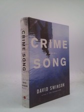 Crime Song  (1st Ed, Signed) by Swinson, David
