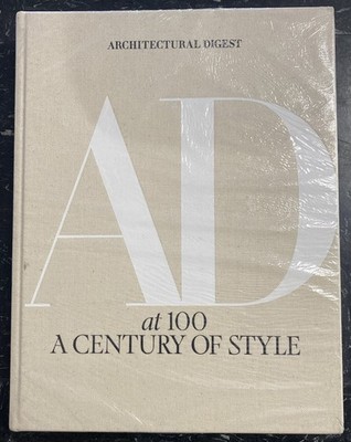 Architectural Digest At 100 : A Century of Style by