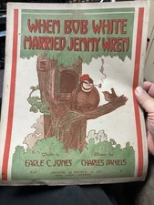 1911 When Birds Misbehave Sheet Music WHEN BOB WHITE MARRIED JENNY WREN