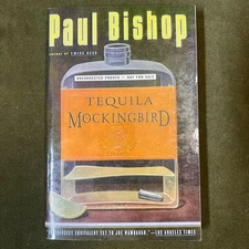 Tequila Mockingbird by Paul Bishop - Uncorrected Proofs - Paperback - ARC