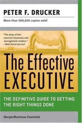 The Effective Executive by Drucker, Peter F.
