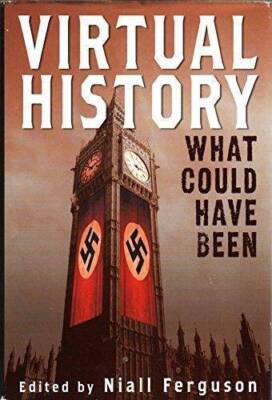 Virtual History - Hardcover By Niall Ferguson - GOOD