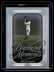 WILLIE MAYS 2026 TOPPS CHROME DIAMOND MOMENTS #DM-2
