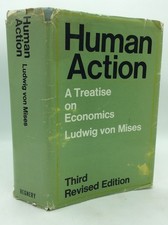 HUMAN ACTION - Ludwig Von Mises - 1966 - classic ecomonic theory, 3rd ed
