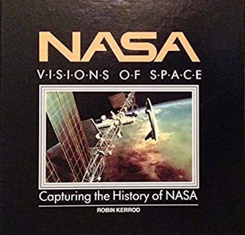 NASA : Visions of Space Hardcover Robin KerrodFree US Delivery | ISBN:0894718533