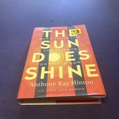 Sun Does Shine : How I Found Life and Freedom on Death Row, Hinton NEW/other